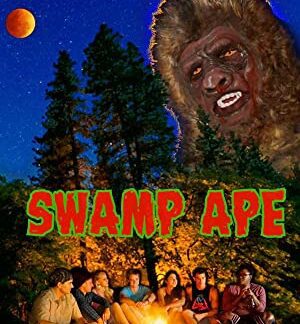 Swamp Ape (2017) starring Vanessa Capriglione on DVD